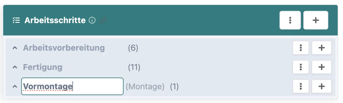 Kopfzeilen dreier Arbeitsschritt-Gruppen, die unterste wird gerade in "Vormontage (Montage)" umbenannt